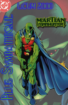 Martian Manhunter - Plus Sympathique